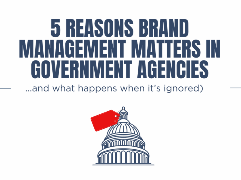 Government Agencies Have Brands Too—Whether They Like It or Not